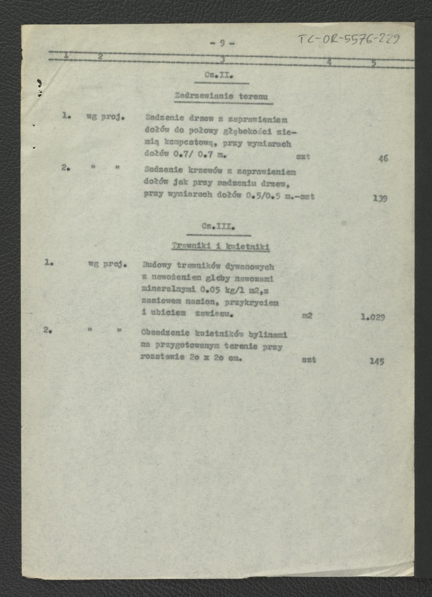 kosztorys zieleni: Warszawa-Wilanów: ogród pałacowy – gaj Akademosa; opracowany przez inż. Michońską 17 marca 1962 r. pod kierownictwem G. Ciołka; jedenaście kart, skan 10