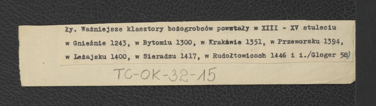 fragment notatki wymieniający miejscowy klasztor jako jedno z ważniejszych zgromadzeń bożogrobców powstałych na ziemiach polskich w toku XIII i XIV stulecia – na podstawie Gloger Zygmunt, Encyklopedia Staropolska, Warszawa 1902, s. 58                          , skan 1