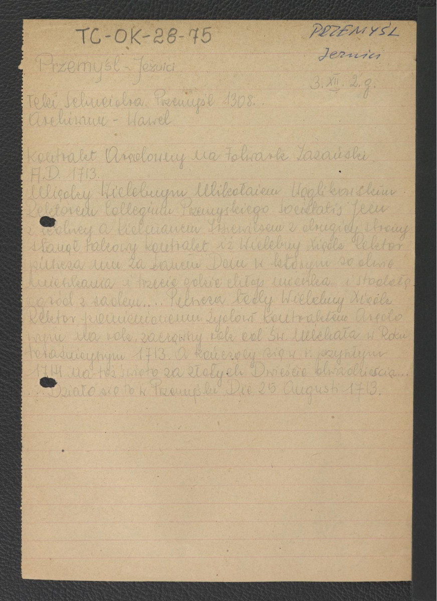 wypis z Tek Schneidra, Przemyśl nr 1308 zawierający fragment kontraktu z 1713 r. Orędowany na Folwark Zazański pomiędzy rektorem  miejscowego kolegium Mikołajem Wąglibowskim, a Kielenianem Irswiesem z drugiej , skan 1