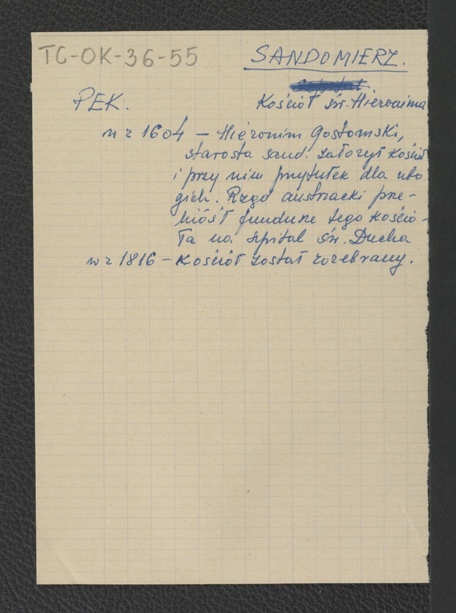 wypis z Podręczna Encyklopedia Kościelna, red. ks. Zygmunt Chełmicki, t. I-XLIV, Warszawa, 1904-1916 dot. zaistnienia kościoła i przytułku dla ubogich dzięki wsparciu starosty sandomierskiego Hieronima Gostomskiego ok. 1604 r. oraz przeniesienie funduszy tej placówki na szpital św. Ducha; wzmianka na temat rozebrania kościoła w 1816 r., skan 1