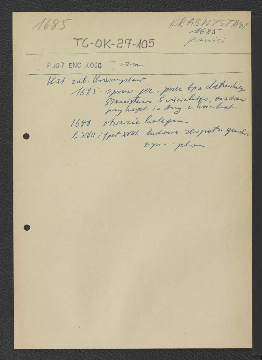 odsyłacz do Podręczna Encyklopedia Kościelna, red. ks. Zygmunt Chełmicki, t. I-XLIV, Warszawa, 1904-1916; wypis z Katalog Zabytków Sztuki-Krasnystaw zawier. ważniejsze daty w dziejach miejscowego zgromadzenia zaistniałego za sprawą biskupa chełmińskiego Stanisława Święcickiego w 1685 r.                                                      , skan 1