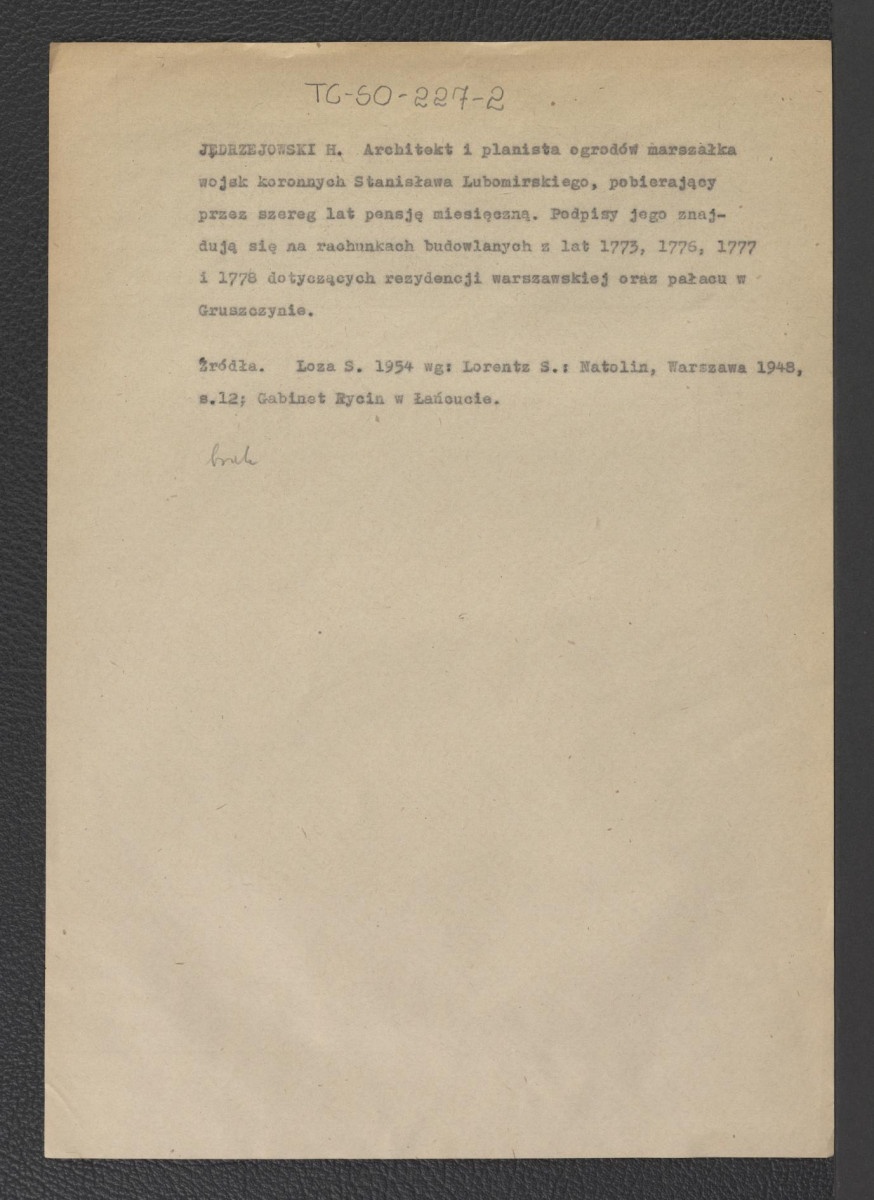 notatka biograficzna na podstawie Łoza Stanisław, 1954; Lorentz Stanisław, Natolin, Warszawa, 1948, s.12; Gabinet Rycin w Łańcucie , skan 1