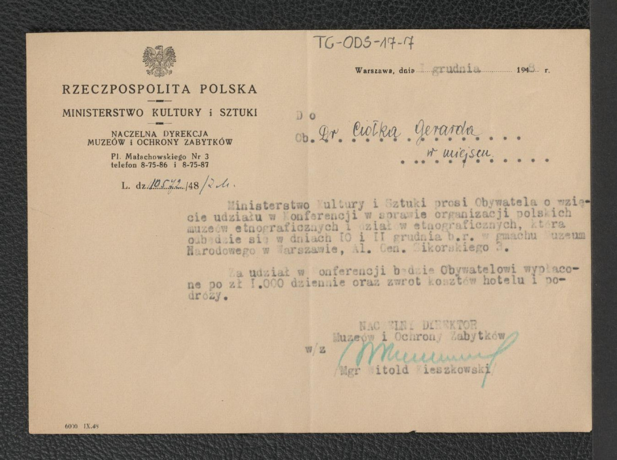 zaproszenie z dnia 1 grudnia 1948 r. Naczelnego Dyrektora Muzeów i Ochrony Zabytków Witolda Kieszkowskiego skierowane do Gerada Ciołka do wzięcia udziału w konferencji w sprawie organizacji polskich muzeów etnograficznych , skan 1