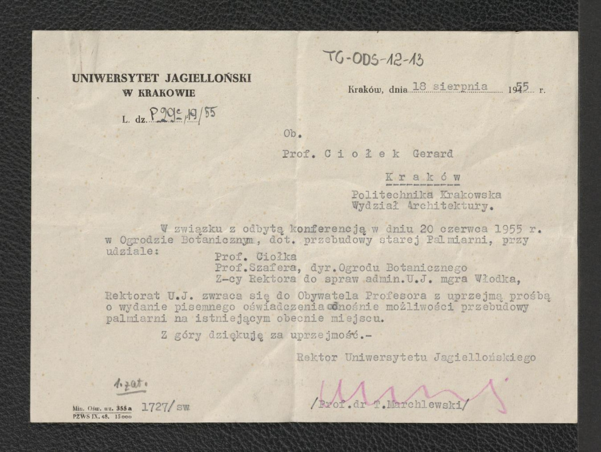pismo rektora Uniwersytetu Jagiellońskiego prof. dr. T. Marchlewskiego do prof. Gerarda Ciołka z dnia 18 sierpnia 1955 r. dotyczące możliwości przebudowy palmiarni , skan 1