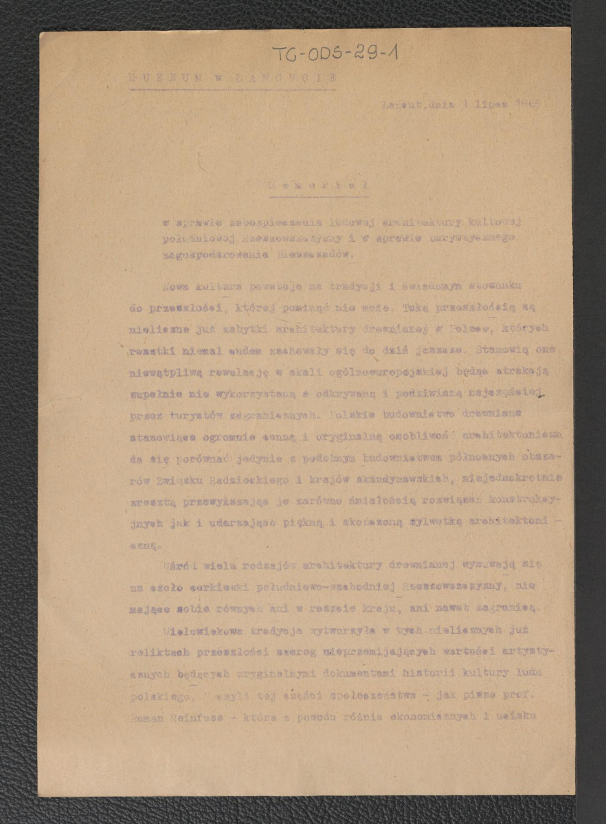 memoriał opracowany w muzeum w Łańcucie z dnia 1 lipca 1965 r. w sprawie zabepieczenia ludowej architektury kultowej południowej Rzeszowszczyzny i w sprawie turystycznego zagospodarowania Bieszczad , skan 1