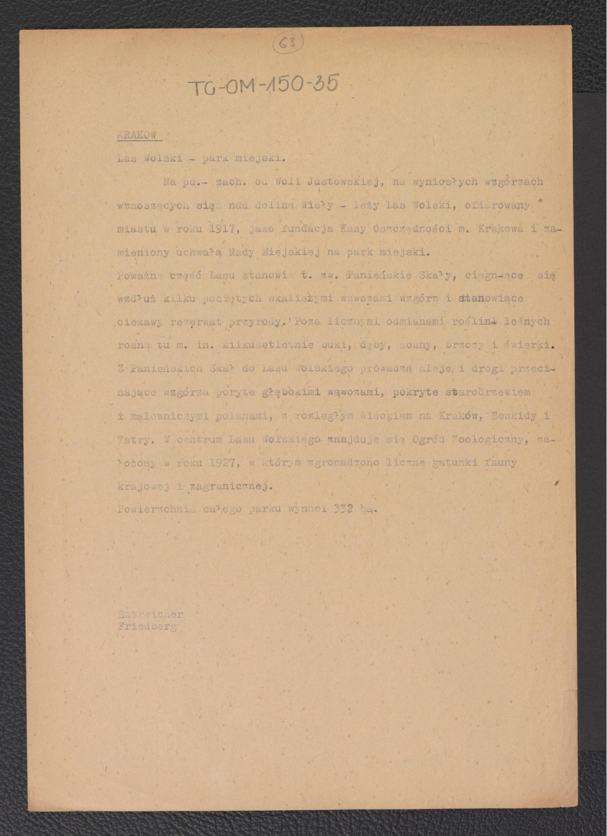 notatka kompilowana na podstaie Estreicher K., Kraków: przewodnik dla zwiedzających miasto i jego okolice, Kraków, 1931 i Friedberg wzmiankujący miejscowy Las Wolski, skan 1
