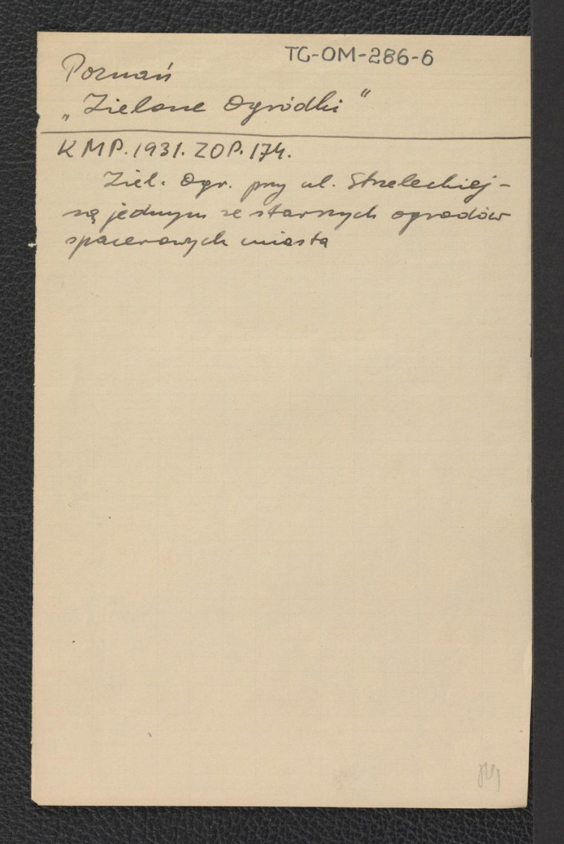 odnośnik bibliograficzny (KMP. 1931. ZOP. 174) wzmiankujący jeden ze starszych ogrodów spacerowych przy ulicy Strzeleckiej, skan 1