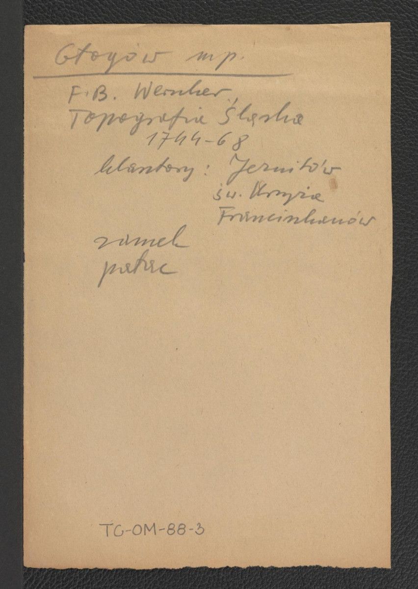 odsyłacz do Wernher F.B., Topografia Śląska, 1744-1768 wzmiankujący klasztory jezuitów, franciszkanów oraz zamek i pałac, skan 1