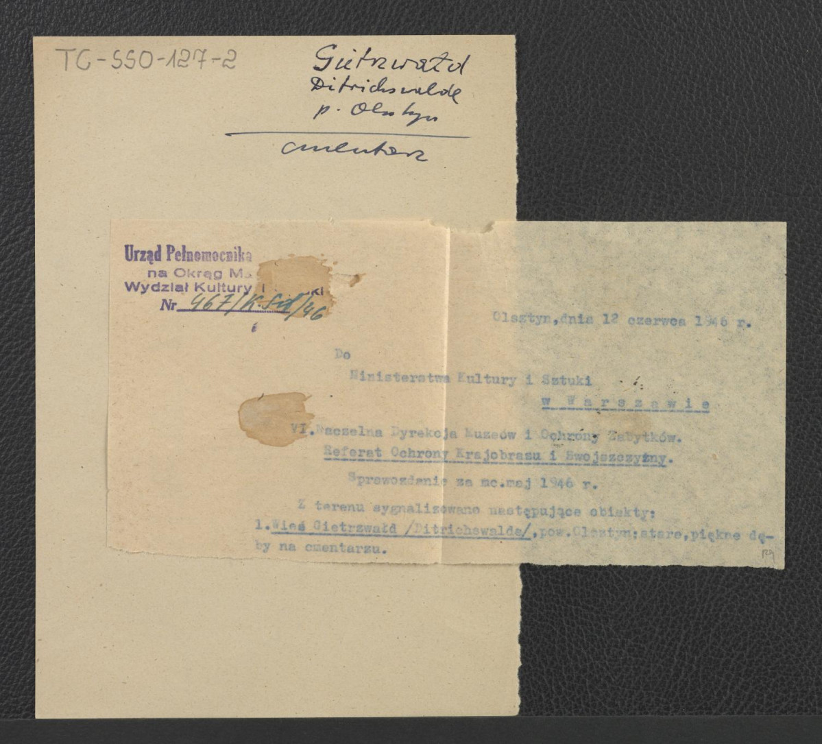 zawiadomienie o sprawozdaniu za maj 1946 roku dla Ministerstwa Kultury i Sztuki z 12 czerwca 1946 roku ze strony Urzędu Pełnomocnika na Okręg Mazurski Wydziału Kultury i Architektury , skan 1