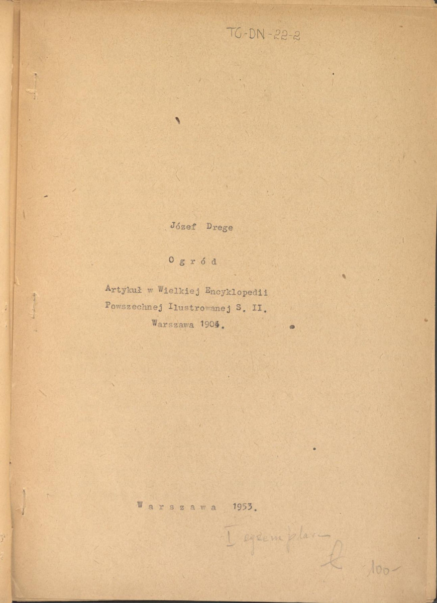 Józef Drege, "Ogród". Artykuł w Wielkiej Encyklopedii Powszechnej Ilustrowanej, Warszawa 1904. - odpis w formie maszynopisu - 2 egz., skan 16