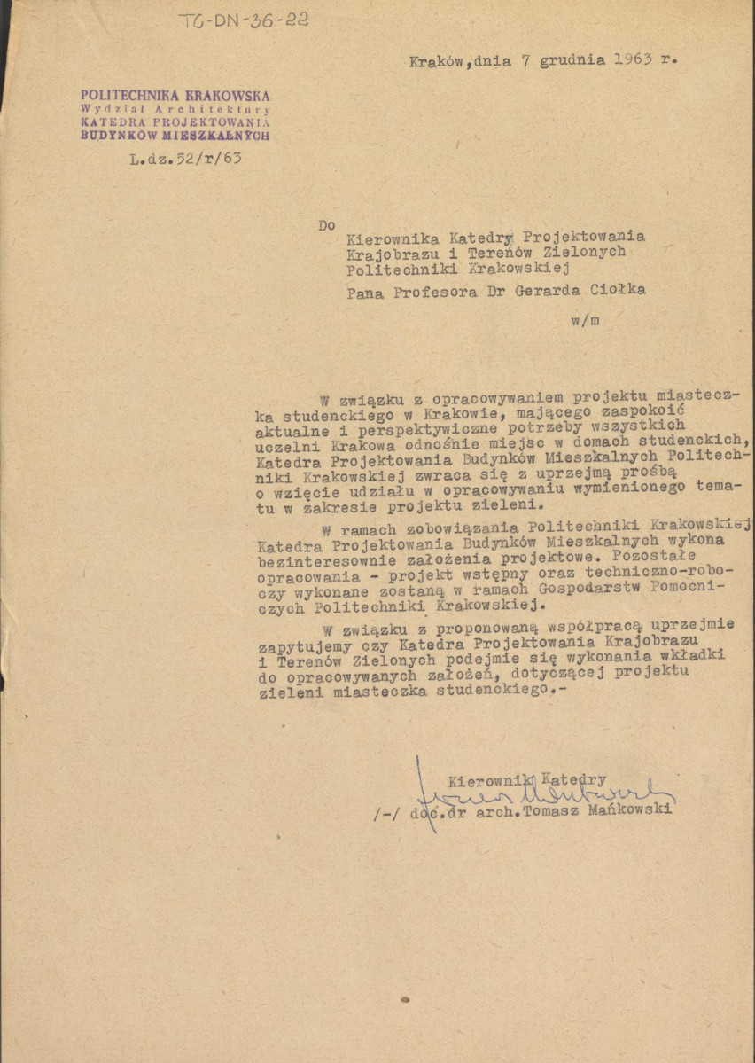 pismo kierownika Katedry Projektowania Budynków Mieszkalnych Wydziału Architektury Politechniki Krakowskiej z dnia 7 grudnia 1963 r. z prośbą o wzięcie udziału przez Gerarda Ciołka w opracowaniu projektu zieleni miasteczka studenckiego w Krakowie, skan 1