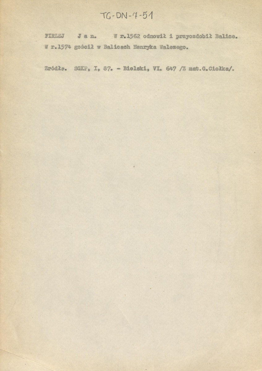 informacja m.in. na podstawie Słownika Geograficznego Królestwa Polskiego, Warszawa 1880, t. I, s. 87 na temat marszałka wielkiego koronnego Jana Firleja jako właściciela Balic, skan 1