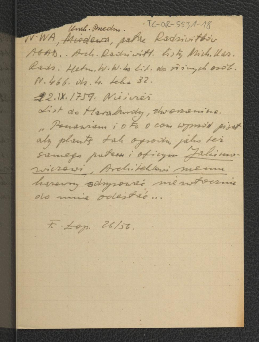 wypis z Archiwum Radziwiłłów (AGAD) – Listy Michała Kazimierza Radziwiłła, hetmana Wielkiego Księstwa Litewskiego (nr 466, d. 4, Teka 32) z 22 września 1759 r. do Haraburdy wzmiankujący powierzenie prac nad miejscowym pałacem architektowi Jakimowiczowi; odnisienie do Tek Łopacińskiego nr 26/56, skan 1