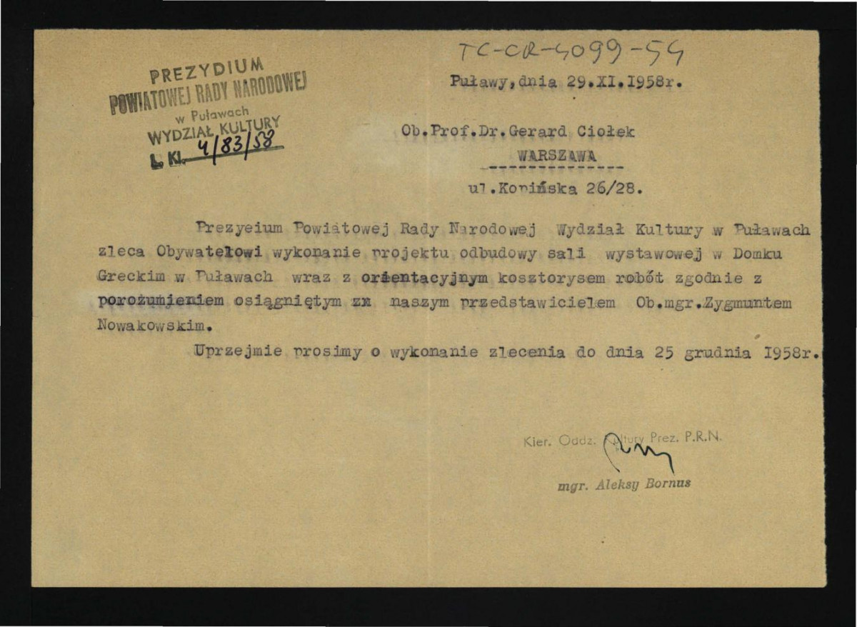 zlecenie dla G. Ciołka z 29 listopada 1958 r. ze strony Wydziału Kultury Prezydium Powiatowej Rady Narodowej w tej miejscowości dotyczący wykonania projektu odbudowy sali wystawowej w Domku Greckim w Puławach wraz orientacyjnym kosztorysem róbót , skan 1