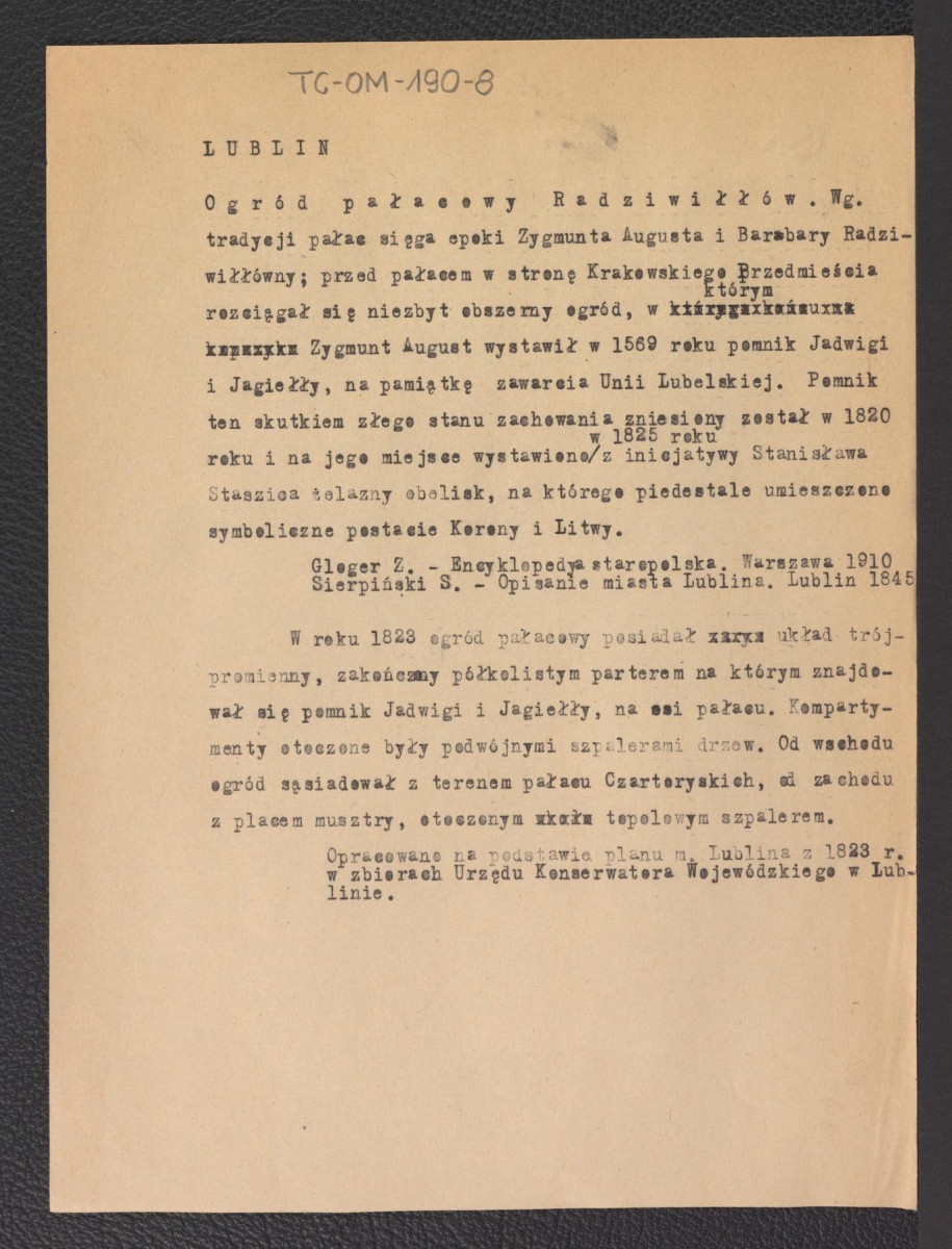 notatka opracowana na podstawie Gloger Zygmunt, Encyklopedia Staropolska, Warszawa 1910; Sierpiński Seweryn, Opisanie miasta Lublina, Lublin 1845 dotycząca ogrodu pałacowego Radziwiłłów, skan 1