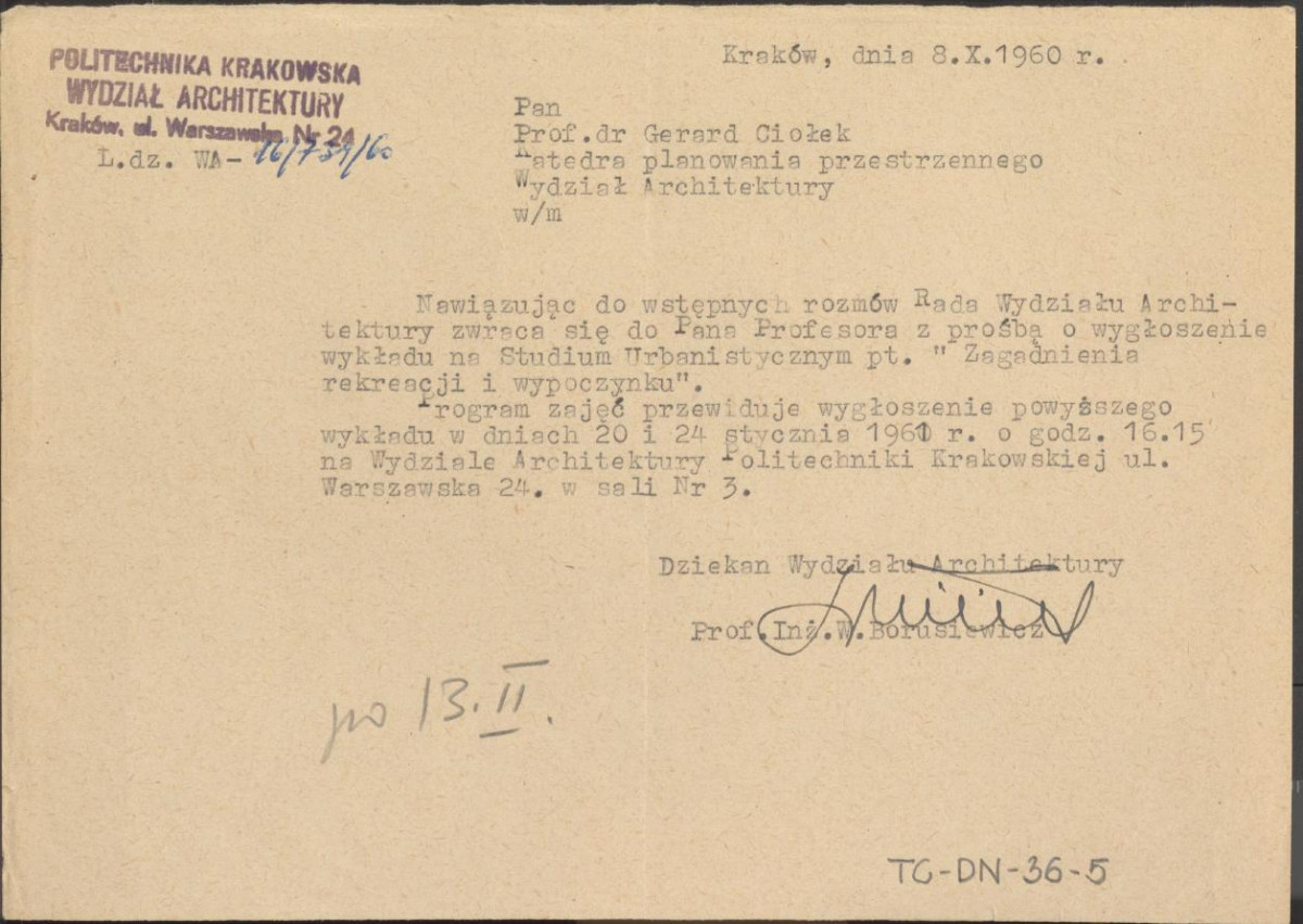 pismo z dnia 8 października 1960 r. dziekana Wydziału Architektury Politechniki Krakowskiej do Gerarda Ciołka z prośbą o wygłoszenie wykładu pt. "Zagadnienia rekreacji i wypoczynku" na Studium Urbanistycznym, skan 1