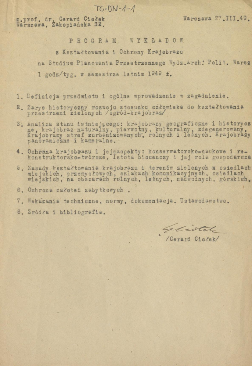 "Program wykładów z kształtowania i ochrony krajobrazu na Studium Planowania Przestrzennego Wydz.(iału) Arch.(tektury) Polit.(echniki) Warsz.(awskiej) 1 godz.(ina)/tyg.(odniowo) w semestrze letnim 1949 r.", skan 1