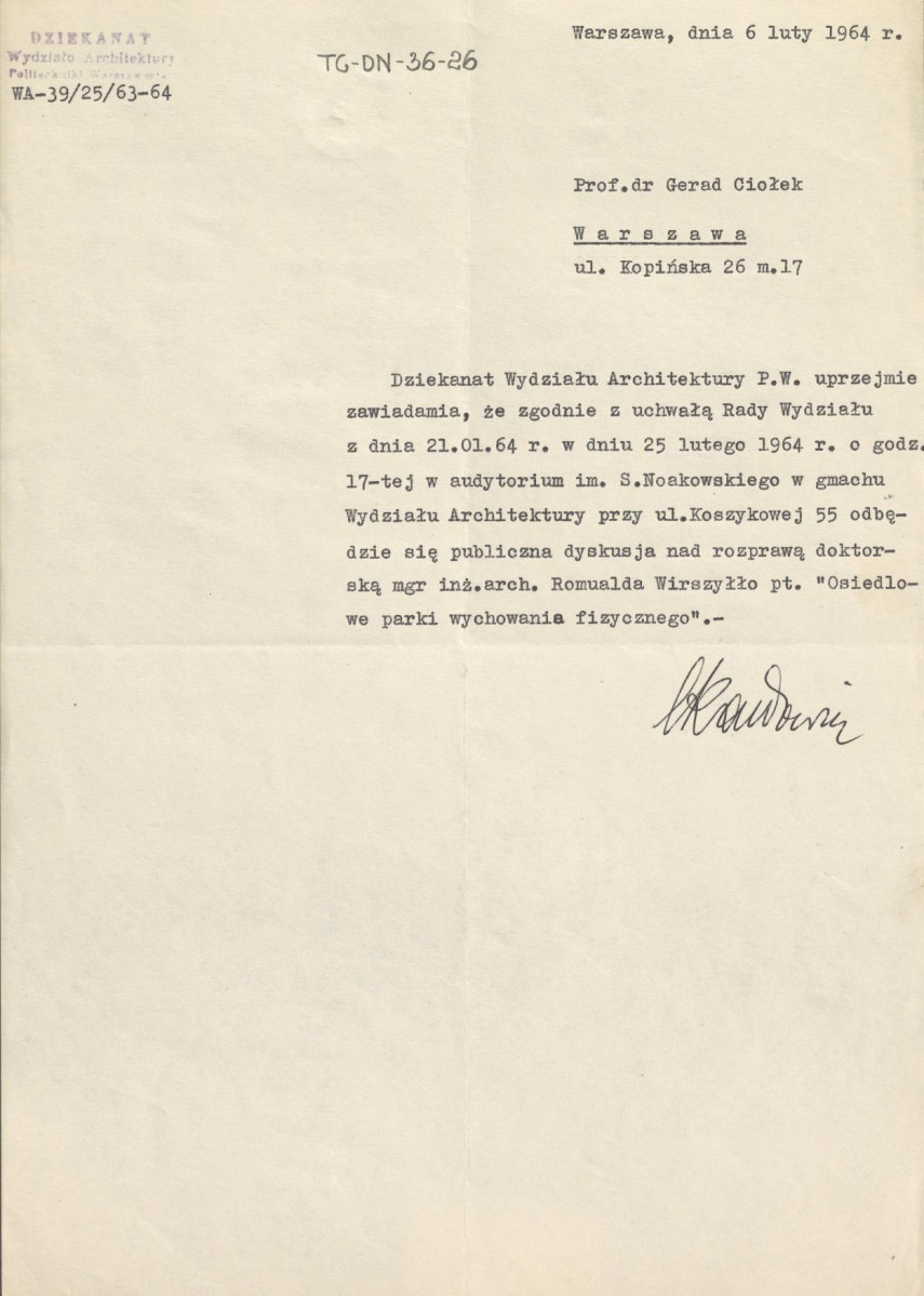 pismo z Dziekanatu Wydziału Architektury Politechniki Warszawskiej z dnia 6 lutego 1964 r. informujące o publicznej dyskusji nad rozprawą doktorską Romualda Wirszyłło pt. "Osiedlowe parki wychowania fizycznego", skan 1