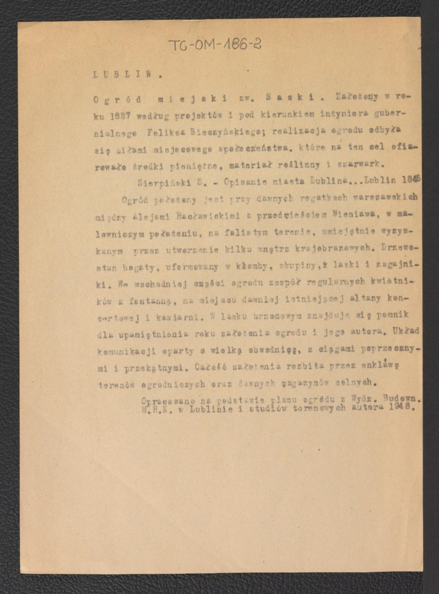 notatka dotycząca ogrodu sporządzona na podstawie Sierpiński S., Opisanie miasta Lublina…. Lublin 1845 oraz planu ogrodu z Wydziału Budownictwa Miejskiej Rady Narodowej w Lublinie i studiów terenowych autora z 1948 r. zawierająca zwięzłą charakterystykę tegoż założenia, skan 2