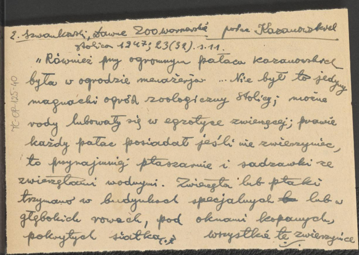 wypis z artykułu E. Szwankowskiego w: "Stolica", 1947, nr. 23(32), s.11 na temat założeń ogrodowych przypałacowych występujących w Warszawie, szczególnie w dawnym ZOO warszawskim, z uwzględnieniem egzotycznych zwierząt; dopisek: Pałac Kazanowskich, skan 1