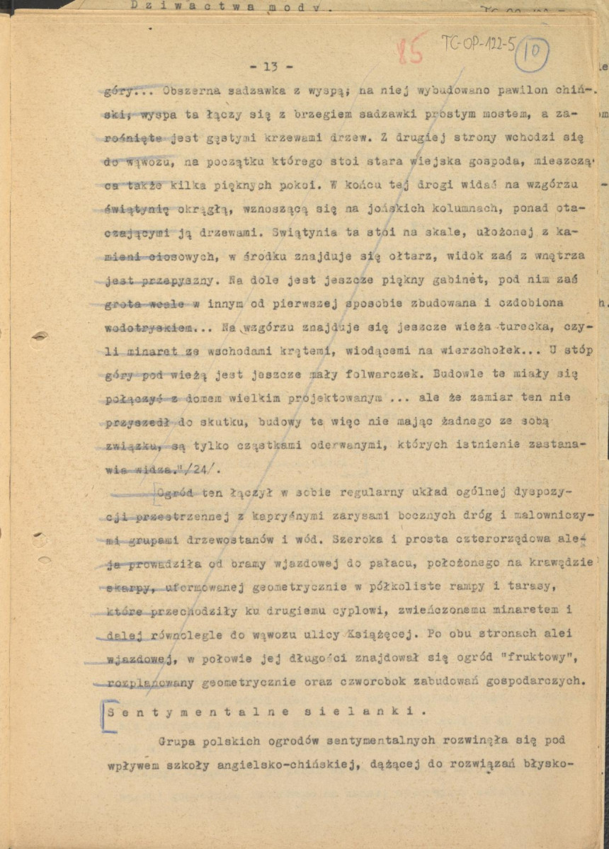 tekst podzielony na części składowe (cz.4) pełnego rozdziału stanowiący materiał roboczy przygotowany z myślą o publikacji "Ogrody Polskie" (wyd. 1954) wraz z naniesionymi poprawkami, oddzielnie przygotowaną obwolutą oraz przypisami, skan 13