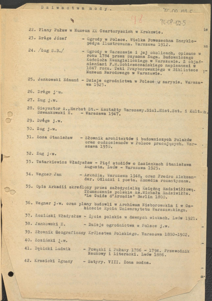 tekst podzielony na części składowe (cz.4) pełnego rozdziału stanowiący materiał roboczy przygotowany z myślą o publikacji "Ogrody Polskie" (wyd. 1954) wraz z naniesionymi poprawkami, oddzielnie przygotowaną obwolutą oraz przypisami, skan 25