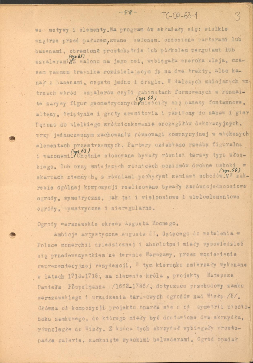 materiał roboczy do rozdziału IV "Klasyczne ogrody XVIII wieku" w "Ogrody Polskie" (wyd. 1954) - kolejna wersja tekstu rozpoczynająca się słowami: "Utworzenie w Rzymie w roku 1663 przez Ludwika XIV…", strony ponumerowane 56-81, skan 3