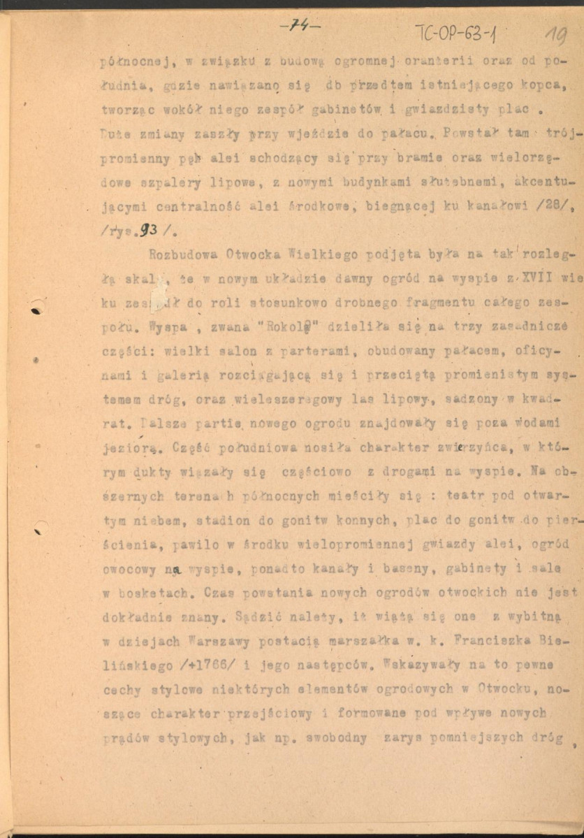 materiał roboczy do rozdziału IV "Klasyczne ogrody XVIII wieku" w "Ogrody Polskie" (wyd. 1954) - kolejna wersja tekstu rozpoczynająca się słowami: "Utworzenie w Rzymie w roku 1663 przez Ludwika XIV…", strony ponumerowane 56-81, skan 19
