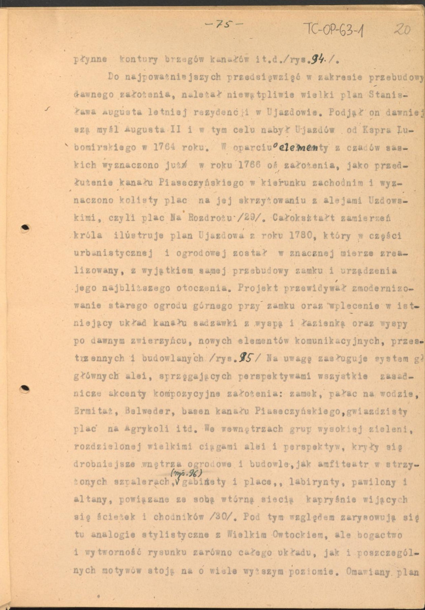materiał roboczy do rozdziału IV "Klasyczne ogrody XVIII wieku" w "Ogrody Polskie" (wyd. 1954) - kolejna wersja tekstu rozpoczynająca się słowami: "Utworzenie w Rzymie w roku 1663 przez Ludwika XIV…", strony ponumerowane 56-81, skan 20