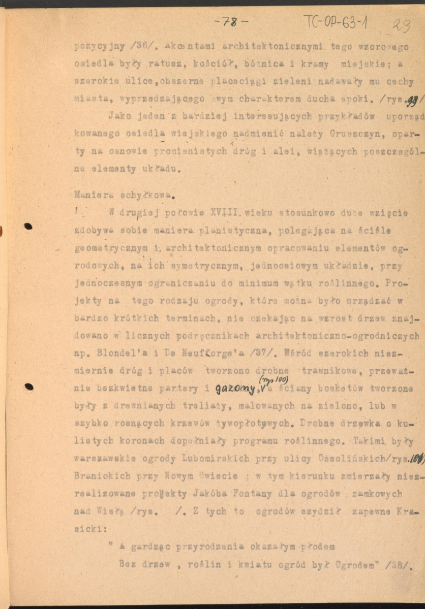 materiał roboczy do rozdziału IV "Klasyczne ogrody XVIII wieku" w "Ogrody Polskie" (wyd. 1954) - kolejna wersja tekstu rozpoczynająca się słowami: "Utworzenie w Rzymie w roku 1663 przez Ludwika XIV…", strony ponumerowane 56-81, skan 23