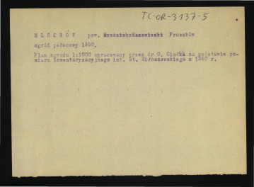 opis planu ogrodu (1 : 1000) opracawoanego przez G. Ciołka na podstawie pomiaru inwentaryzacyjnego Stanisława Miłoszewskiego w roku 1950, skan 1
