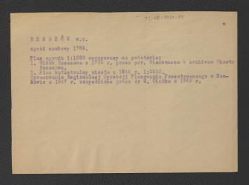 opis niezachowanego w obwolucie planu ogrodu (1 : 1000) opracowanego na podstawie widoku miastu  z 1762 r. przez K. H. Wiedemanna oraz planu katastralnego z 1848 r. – opracowanie Regionalnej Dyrekcji Planowania Przestrzennego w Krakowie z 1947 r. uzupełnione przez G. Ciołka w 1949 r. , skan 1