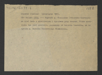 2 wypisy z Inwentarzy (1955) zawierające Akt Działu z 1562 r. dotyczące ówczesnej przynależności miejscowych dóbr do Stanisława Zbierskiego-Czarnucha oraz Marcina Zbierskiego-Sierszenia                                                                 , skan 1