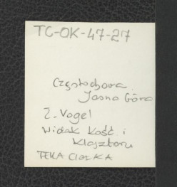 wglądówka fotografii reprodukcji ryciny autorstwa Zygmunta Vogla przedstawiającej widok kościoła i klasztoru na Jasnej Górze, skan 2